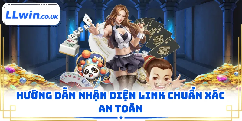 Hướng dẫn nhận diện link chuẩn xác an toàn